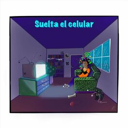 Album cover of Suelta el Celular