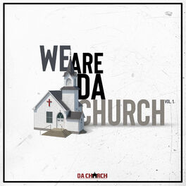 Album cover of We Are Da Church, Vol. 1