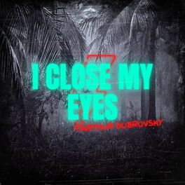 Album cover of I Close My Eyes