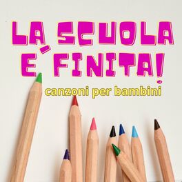 Album cover of La scuola è finita Canzoni per bambini