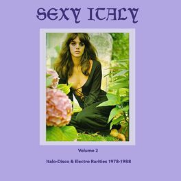 Album cover of Sexy Italy: Italo-Disco & Electro Rarities, Vol. 2 (1978-1988)