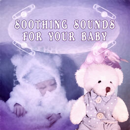 Album cover of Soothing Sounds for Your Baby - Sleep Aid for Newborn, Soft and Calm Baby Music for Sleeping and Bath Time, Lullabies with Ocean S