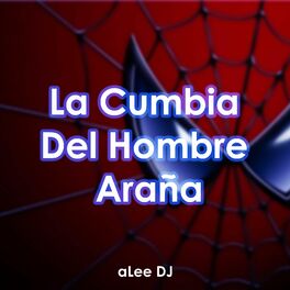 Album cover of La Cumbia Del Hombre Araña