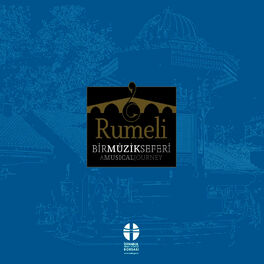 Album cover of Rumeli / Bir Müzik Seferi