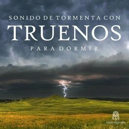 Album cover of Sonido de Tormenta Con Truenos para Dormir