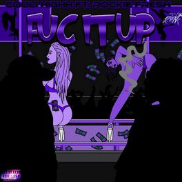 Album cover of Fuc It Up (feat. Rockie Fresh) [DJ 24K Remix]