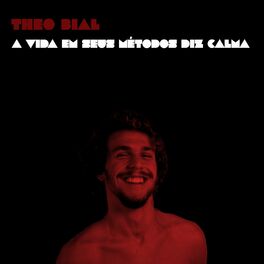 Album cover of A Vida em Seus Métodos Diz Calma