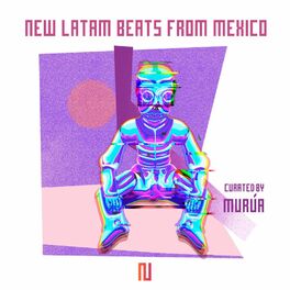 Album cover of New Latam Beats from Mexico Curated by Murúa