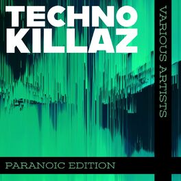 Album cover of Techno Killaz Paranoic Edition