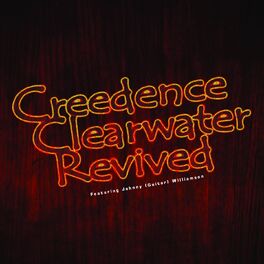 Album cover of Creedence Clearwater Revived (Featuring Johnny Guitar Williamson)