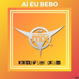 DJ Cleber Mix - Saveiro Rebaixada ft. Eletrofunk Brasil, Murilo