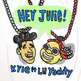 Album cover of Hey Julie! (feat. Lil Yachty)