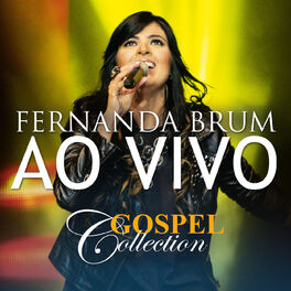 Album cover of Fernanda Brum - Gospel Collection Ao Vivo
