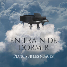 Album cover of En train de dormir: Piano sur les nuages