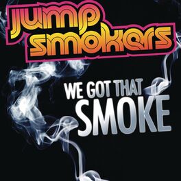 Album cover of We Got That Smoke