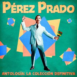 Album cover of Antología: La Colección Definitiva (Remastered)