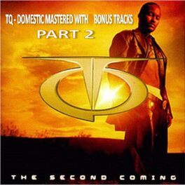 Album cover of Tq the Second Coming Domestic With Bonus Tracks Part 2
