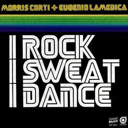 Album cover of I Rock, I Sweat, I Dance