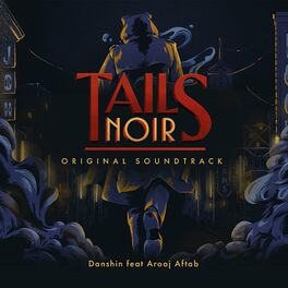 Album cover of Tails Noir (Original Game Soundtrack)