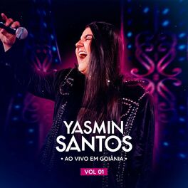 Album cover of Yasmin Santos ao vivo em Goiânia vol 1
