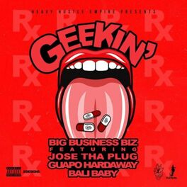 Album cover of Geekin (feat. Bali Baby, Joe XO & HHEGuapo)