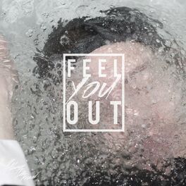 Album cover of Feel You Out