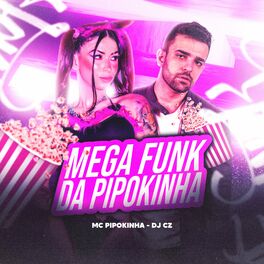 Album cover of Mega Funk da Pipokinha