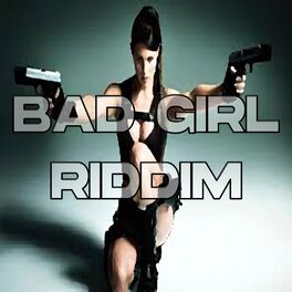 Album cover of Bad Girl Riddim (Instrumental Version)
