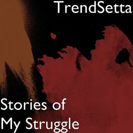 Album cover of Stories of My Struggle