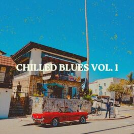 Album cover of Chilled Blues, Vol. 1