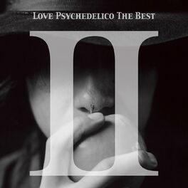 LOVE PSYCHEDELICO: música, canciones, letras | Escúchalas en Deezer