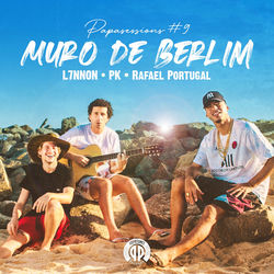 Baixar Muro De Berlim - L7NNON part Rafael Portugal e Pk