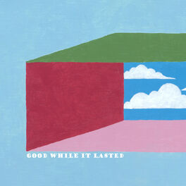 Album cover of Good While It Lasted