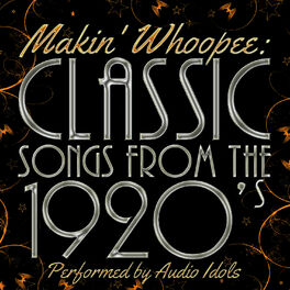 Album cover of Makin' Whoopee: Classic Songs from the 1920's