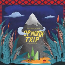 Album cover of Shelta Records presents an UP NORTH TRIP beat compilation, Vol. 1