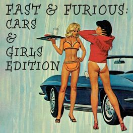 Album cover of Fast & Furious: Cars & Girls Edition