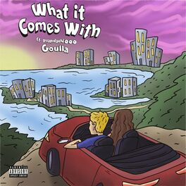 Album cover of What It Comes With (feat. Guapdad 4000)