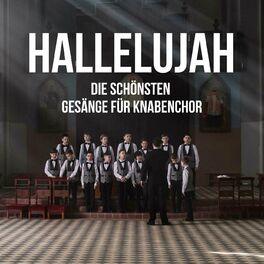 Album cover of Hallelujah: die schönsten Lieder für Knabenchor