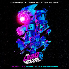 Album cover of The LEGO Movie 2: The Second Part (Original Motion Picture Score)