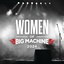 Album cover of Women Of Big Machine 2024