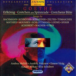 Album cover of Goethe Lieder - Settings of Erlkonig, Gretchen Am Spinnrade, and Gretchen's Ruhe