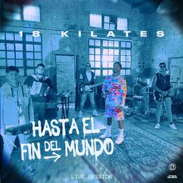 Album cover of Hasta el Fin del Mundo (Live Session)