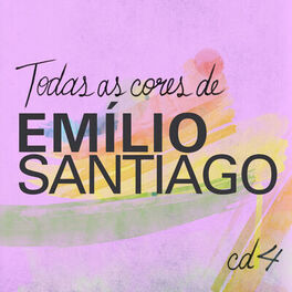 Album cover of Todas As Cores de Emílio Santiago, Vol. 4