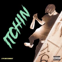 Album cover of ITCHIN