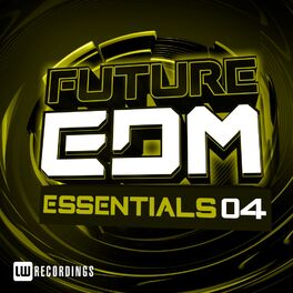Album cover of Future EDM Essentials, Vol. 4