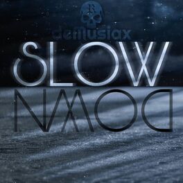 Album cover of Slow Down (feat. deMusiax)