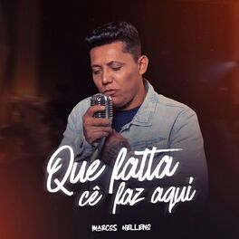 Album cover of Que Falta Cê Faz Aqui