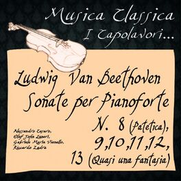 Album cover of Beethoven: Sonate per Pianoforte, No. 8 ''Patetica'',9 ,10 ,11 ,12 ,13 ''Quasi una fantasia'' (Musica classica - i capolavori...)