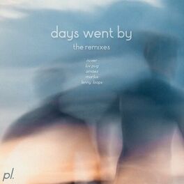 Album cover of Days Went By (The Remixes)