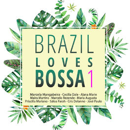 Album cover of Brazil Loves Bossa, Vol. 1
